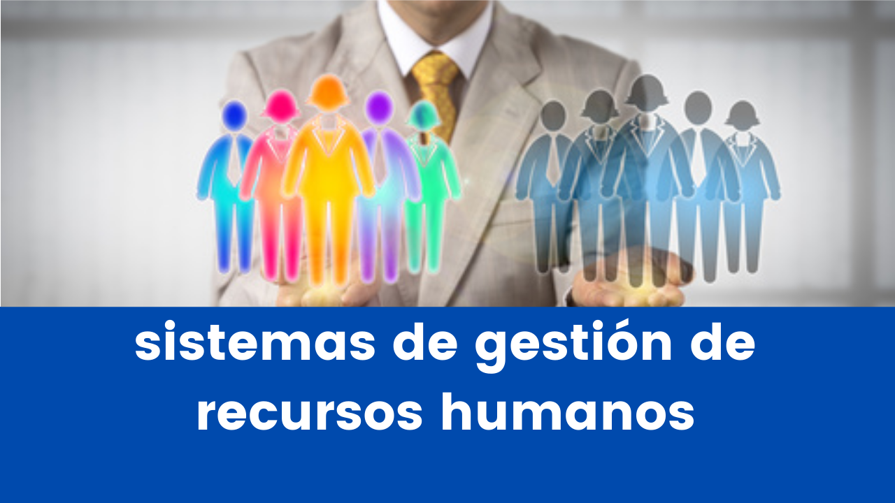 Funciones De Los Sistemas De Gestión De Recursos Humanos 5713